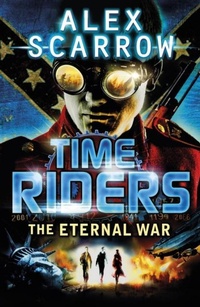 Enlarge image Cover: TimeRiders: The Eternal War (Book 4) - Puffin