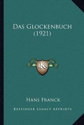 Cover: Das Glockenbuch (1921) - Kessinger Publishing