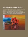 Cover: Military of Venezuela - Books LLC, Wiki Series