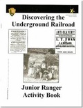 Cover: Discovering the Underground Railroad: Junior Ranger Activity Book - National Park Service Division of Publications