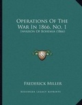 Cover: Operations Of The War In 1866, No. 1 - Kessinger Publishing