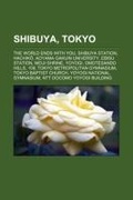 Bild: Shibuya, Tokyo - Books LLC, Wiki Series