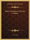 Cover: Thirty One Hymns to the Star Goddess - Kessinger Publishing