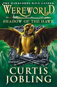 Enlarge image Cover: Wereworld: Shadow of the Hawk (Book 3) - Penguin Books Ltd