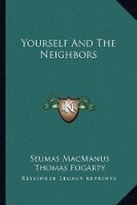 Enlarge image Cover: Yourself And The Neighbors - Kessinger Publishing