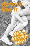 Cover: Girl Heart Boy: Rumour Has It (Book 2) - Penguin Books Ltd