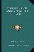 Cover: Drommen Och Andra Noveller (1904) - Kessinger Publishing