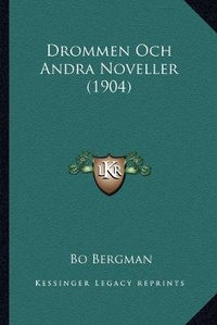 Abbildung von: Drommen Och Andra Noveller (1904) - Kessinger Publishing