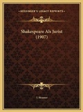Cover: Shakespeare Als Jurist (1907) - Kessinger Publishing