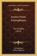 Cover: Scenes From Aristophanes - Kessinger Publishing