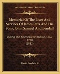 Cover: Memorial Of The Lives And Services Of James Pitts And His Sons, John, Samuel And Lendall - Kessinger Publishing