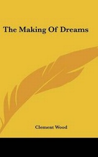 Abbildung von: The Making of Dreams - Kessinger Publishing