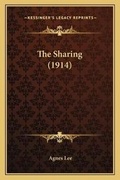 Cover: The Sharing (1914) - Kessinger Publishing