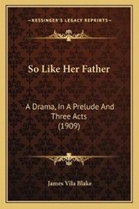 Enlarge image Cover: So Like Her Father - Kessinger Publishing