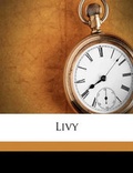 Cover: Livy Volume 2 - Nabu Press