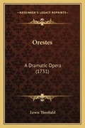 Cover: Orestes - Kessinger Publishing