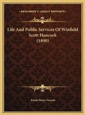 Cover: Life And Public Services Of Winfield Scott Hancock (1890) - Kessinger Publishing