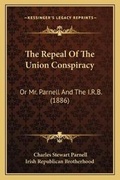 Cover: The Repeal Of The Union Conspiracy - Kessinger Publishing
