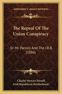 Enlarge image Cover: The Repeal Of The Union Conspiracy - Kessinger Publishing