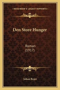 Abbildung von: Den Store Hunger - Kessinger Publishing