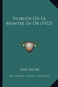 Cover: Filibuth Ou La Montre En Or (1922) - Kessinger Publishing