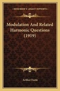 Cover: Modulation And Related Harmonic Questions (1919) - Kessinger Publishing