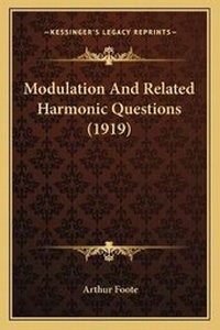 Enlarge image Cover: Modulation And Related Harmonic Questions (1919) - Kessinger Publishing