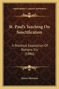Cover: St. Paul's Teaching On Sanctification - Kessinger Publishing