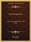 Cover: The Messenger Boy - Kessinger Publishing