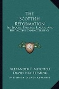 Cover: The Scottish Reformation - Kessinger Publishing
