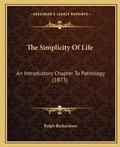 Cover: The Simplicity Of Life - Kessinger Publishing