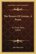 Cover: The Powers Of Genius, A Poem - Kessinger Publishing