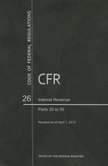 Bild: Code of Federal Regulations, Title 26, Internal Revenue, PT. 30-39, Revised as of April 1, 2012 - Government Printing Office