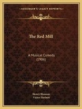 Cover: The Red Mill - Kessinger Publishing