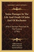 Cover: Some Passages In The Life And Death Of John Earl Of Rochester - Kessinger Publishing