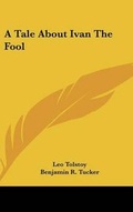 Cover: A Tale About Ivan The Fool - Kessinger Publishing