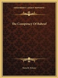 Cover: The Conspiracy Of Babeuf - Kessinger Publishing