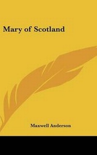 Enlarge image Cover: Mary of Scotland - Kessinger Publishing