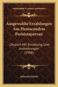 Cover: Ausgewahlte Erzahlungen Aus Hemacandras Parisistaparvan - Kessinger Publishing