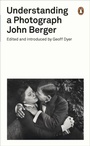 Cover: Understanding a Photograph - Penguin Classics