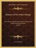 Cover: Memoirs Of Sir Walter Raleigh - Kessinger Publishing