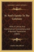 Cover: St. Paul's Epistle To The Galatians - Kessinger Publishing