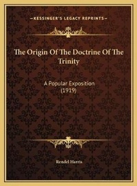 Enlarge image Cover: The Origin Of The Doctrine Of The Trinity - Kessinger Publishing