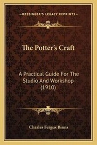 Enlarge image Cover: The Potter's Craft - Kessinger Publishing