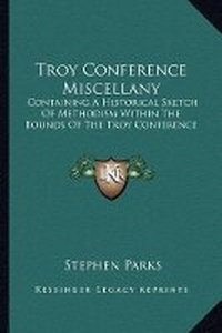 Enlarge image Cover: Troy Conference Miscellany - Kessinger Publishing