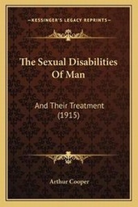 Enlarge image Cover: The Sexual Disabilities Of Man - Kessinger Publishing