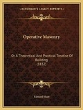 Cover: Operative Masonry - Kessinger Publishing