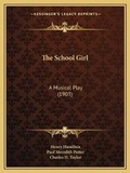 Cover: The School Girl - Kessinger Publishing