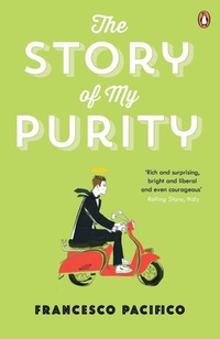 Enlarge image Cover: The Story of My Purity - Penguin Books Ltd