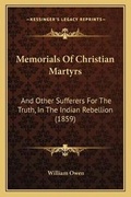 Cover: Memorials Of Christian Martyrs - Kessinger Publishing